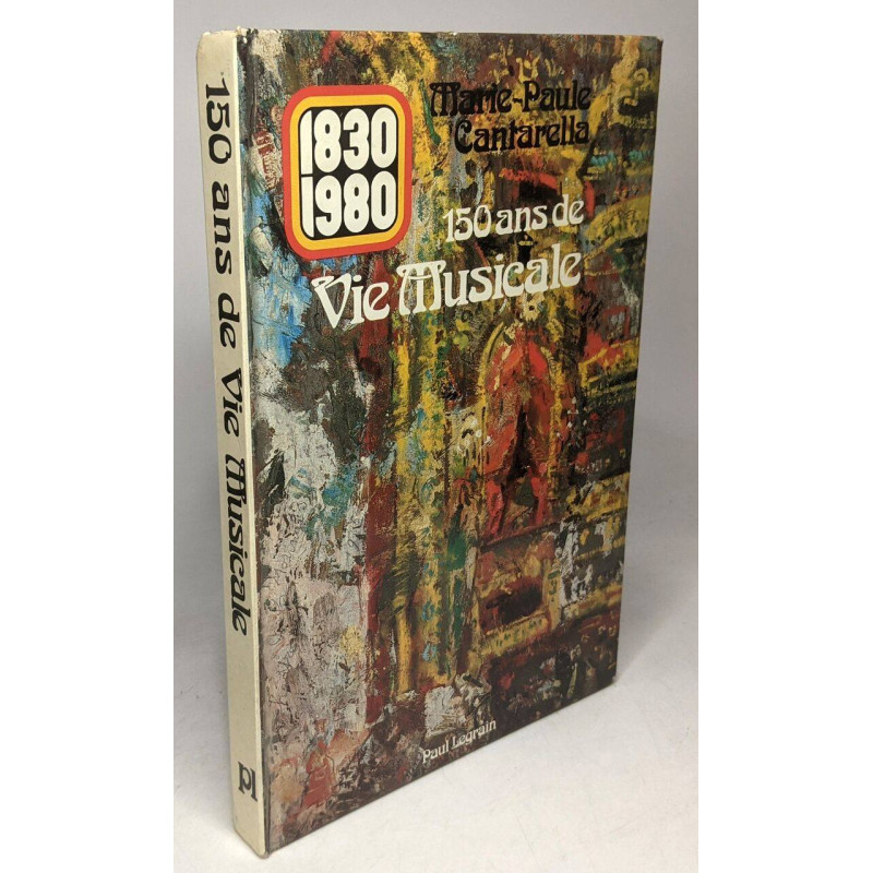 150 ans de Vie Musicale (1830-1980)