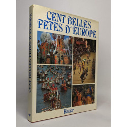 Cent belles fêtes d'Europe