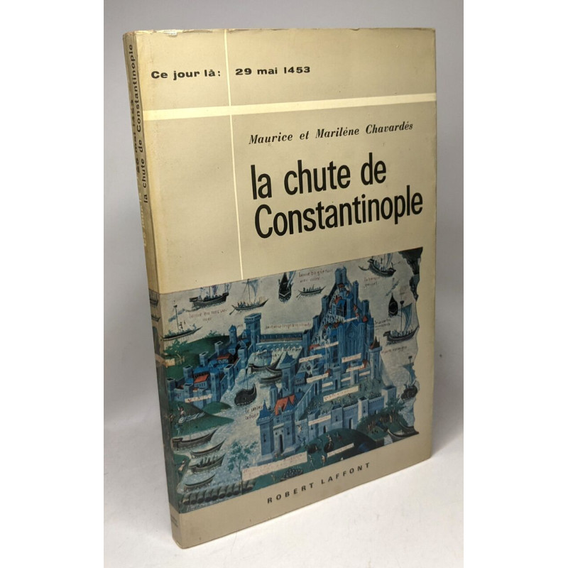 La chute de Constantinople - ce jour là: 29 mai 1453
