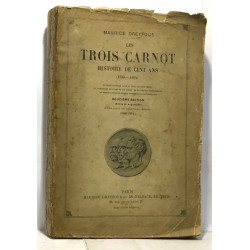 Les trois carnot histoire de cent ans 1789-1894