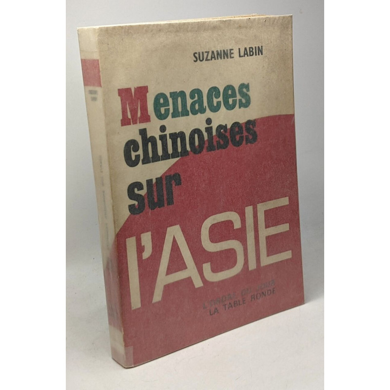 Menaces chinoises sur l'Asie - l'ordre du jour