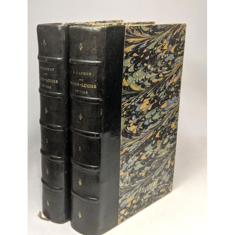 Marie-Louise - Intime - 1/ Sa vie à côté de Napoléon (1809-1814) +...