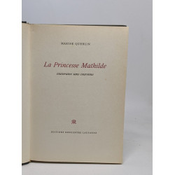 La princesse mathilde - souveraine sans couronne