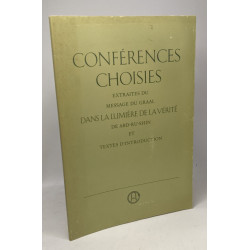 Conférences choisies - extraites du message du Graal "dans la...