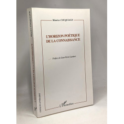 L'horizon poétique de la connaissance - avec hommage de l'auteur