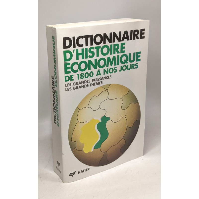 Dictionnaire d'histoire économique de 1800 à nos jours
