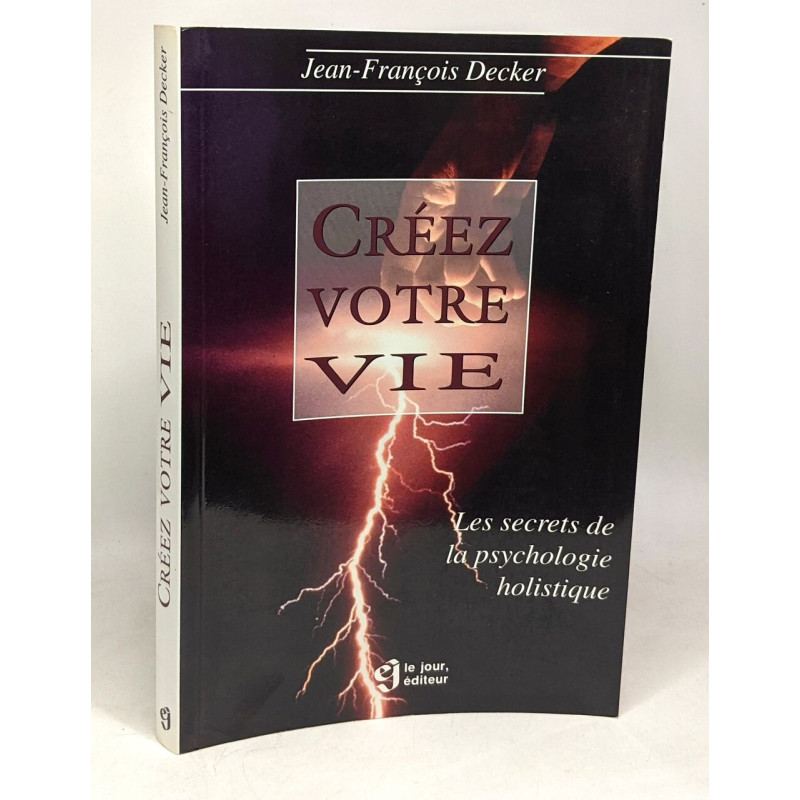 Créez votre vie