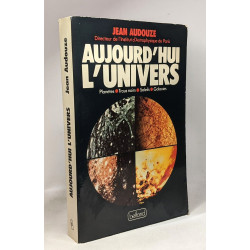 Aujourd'hui l'univers