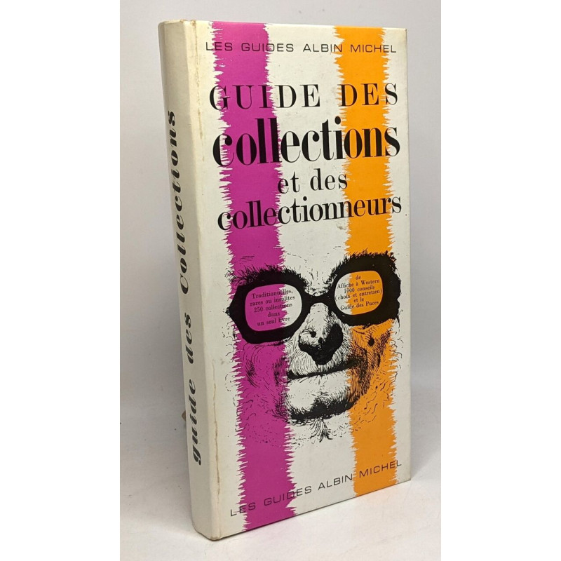 Guide des collections et des collectionneurs