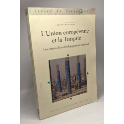 UNION EUROPEENNE ET LA TURQUIE - les enjeux d'un développement...