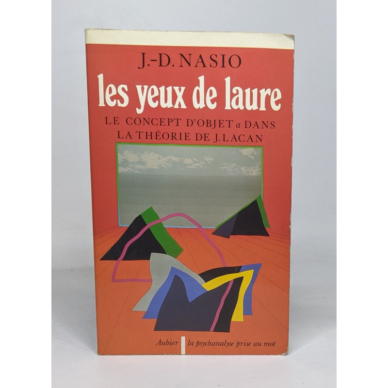 Les Yeux de Laure: Le concept d'objet a dans la théorie de J....