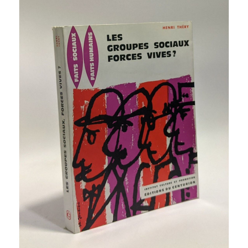 Les groupes sociaux: Forces vives? - une observation une réflexion...