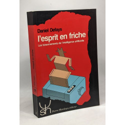 L'esprit en friche - les foisonnements de l'intelligence...