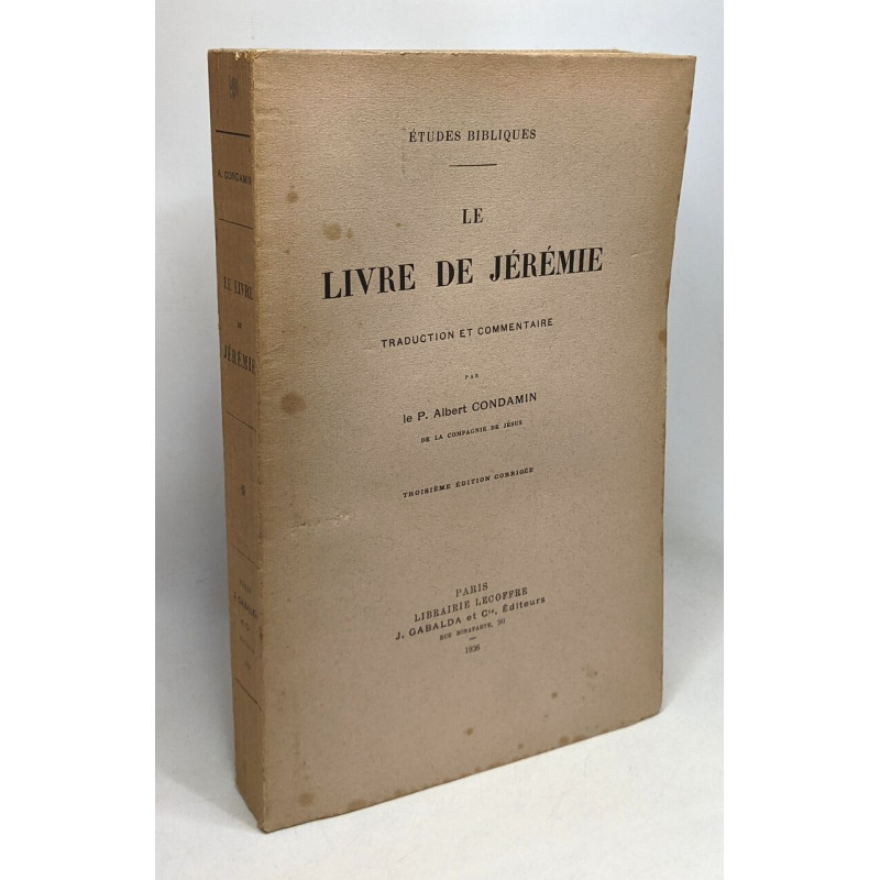 Le livre de Jérémie - traduction et commentaire - études bibliques...