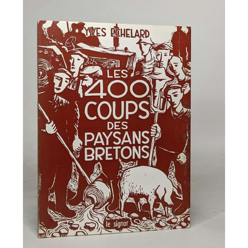 Les 400 coups des paysans bretons