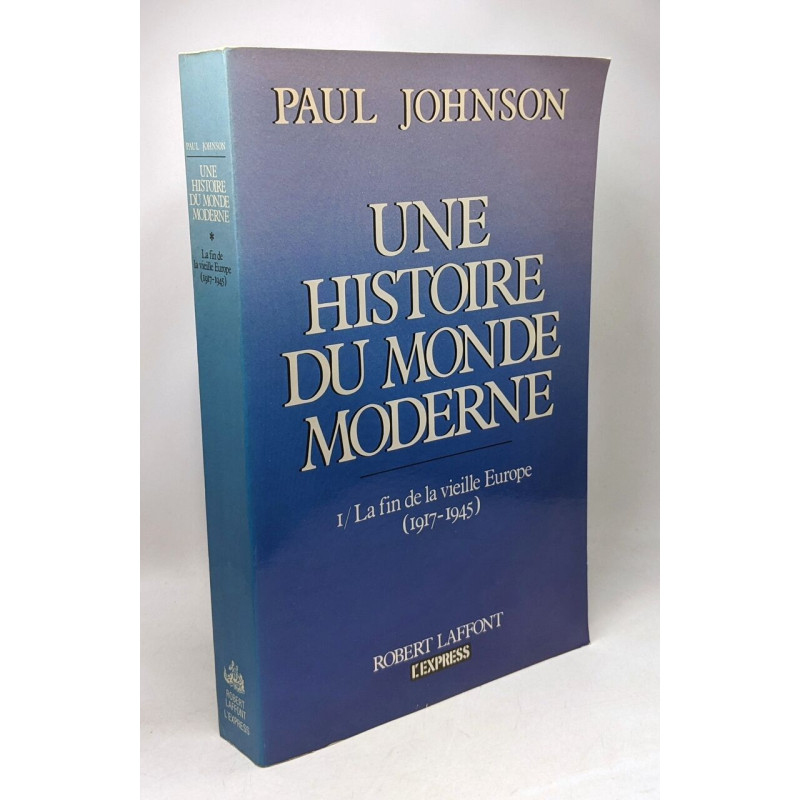 Une histoire du monde moderne de 1917 aux années 1945