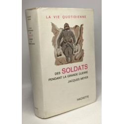 La vie quotidienne des soldats pendant la grande guerre