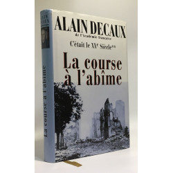C'était le XXe siècle-La course à l'abîme