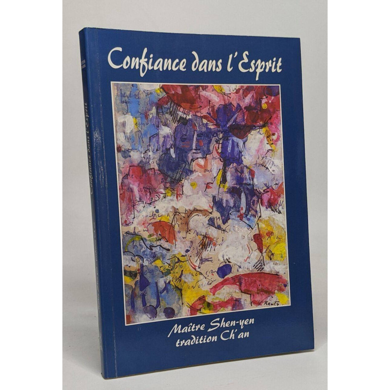 Confiance dans l'esprit : tradition ch'an