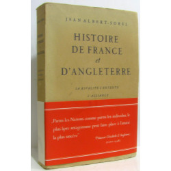 Histoire de France et d'Angleterre - la rivalité l'entente...