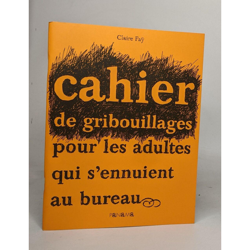 Cahier de gribouillages pour adultes qui s'ennuient au bureau