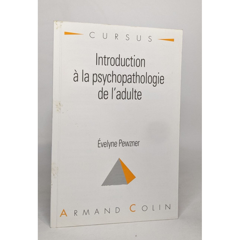 Introduction à la psychopathologie de l'adulte