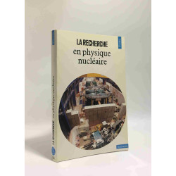 La Recherche en physique nucléaire