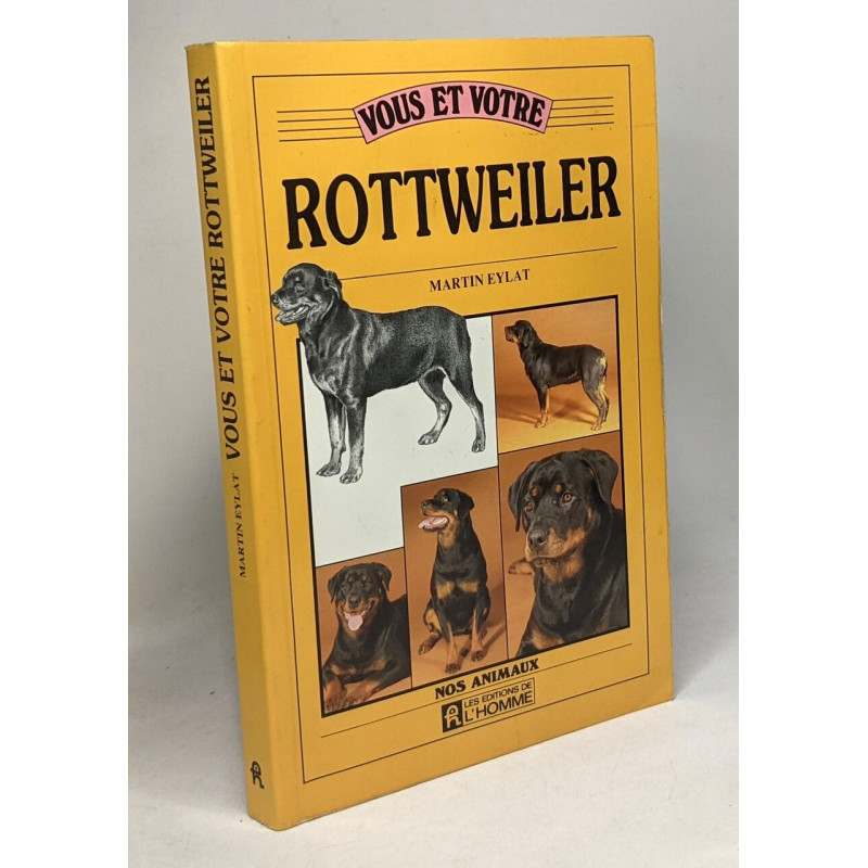 VOUS ET VOTRE ROTTWEILER