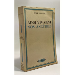 Ainsi vivaient nos ancêtres