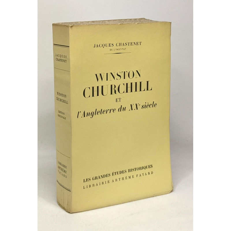 Winston Churchill et l'Angleterre du XXe siècle - les grandes...