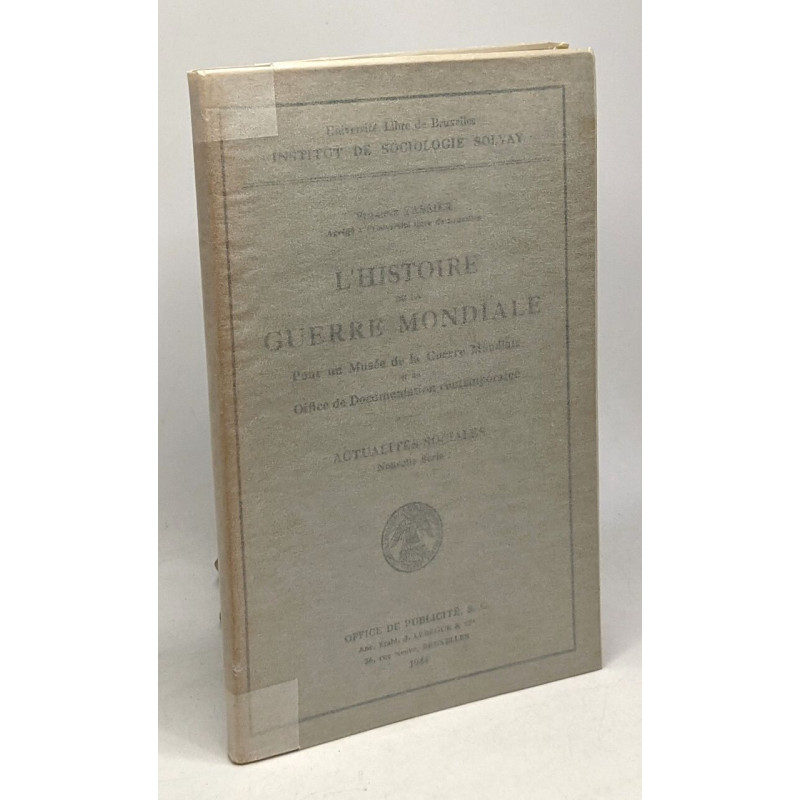 L'histoire de la guerre mondiale - pour un musée de la guerre...