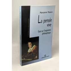 La pensée vive: Essai sur l'inspiration philosophique