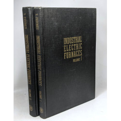 Industrial electric furnaces and appliances VOLUME 1 et 2