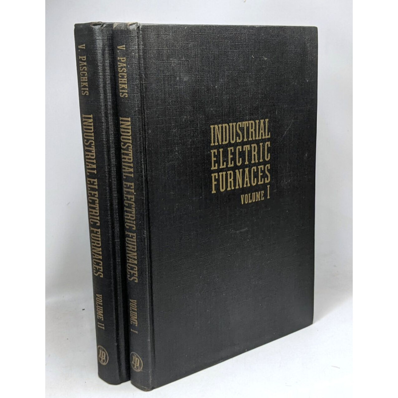 Industrial electric furnaces and appliances VOLUME 1 et 2