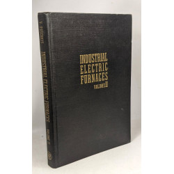 Industrial electric furnaces and appliances VOLUME 1 et 2