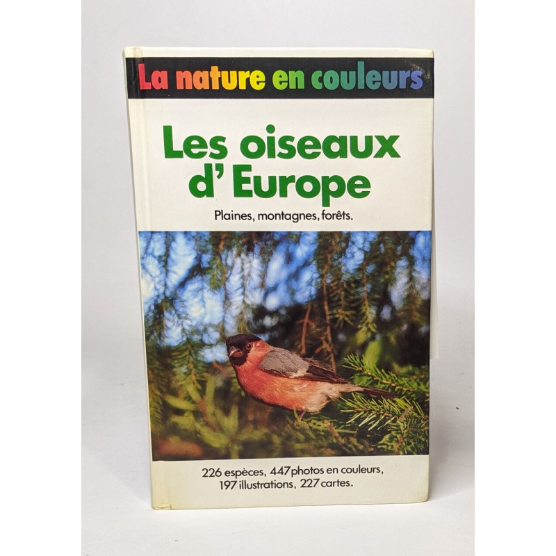 Les oiseaux en Europe (plaines montagnes forêts)