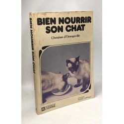 Bien nourrir son chat: Un petit guide de dietetique et de...