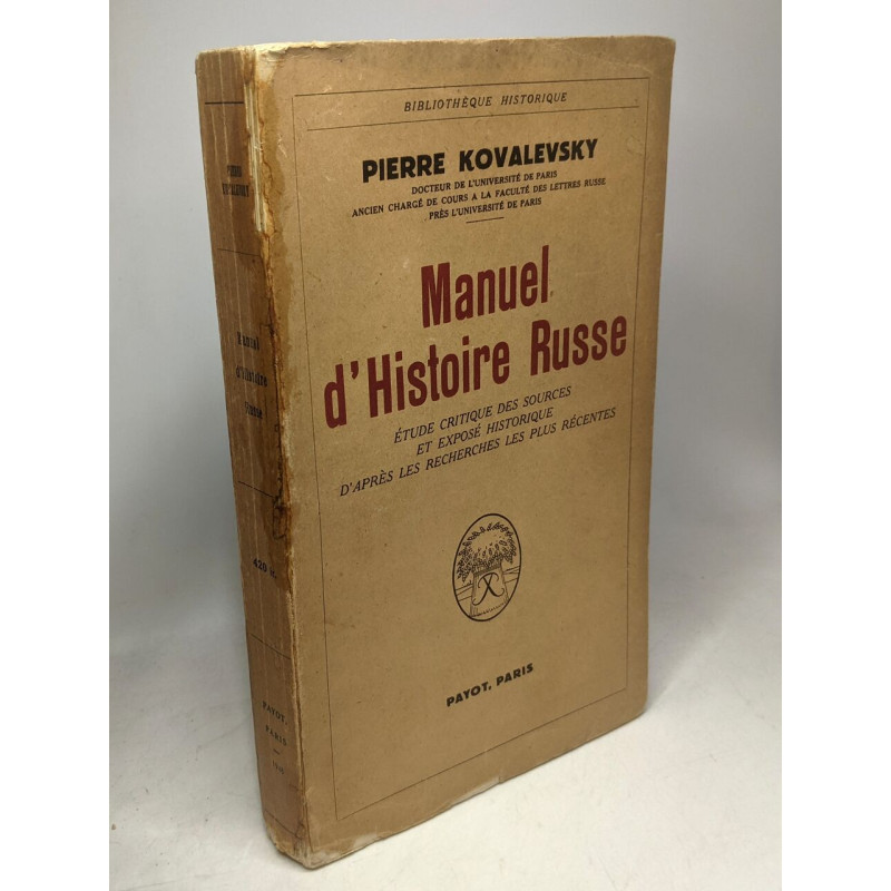 Manuel d'histoire Russe: Etude critique des sources et expose...