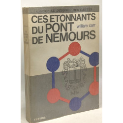 Ces étonnants Du Pont de Nemours coll. le dessous des cartes