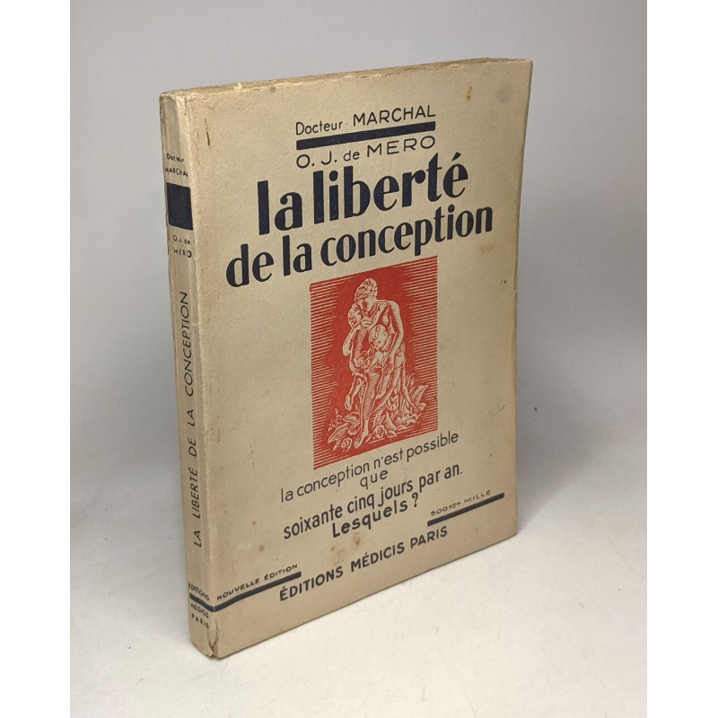 La liberté de la conception. la conception n'est possible que...