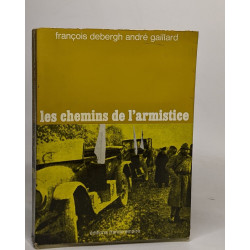Les chemins de l'armistice