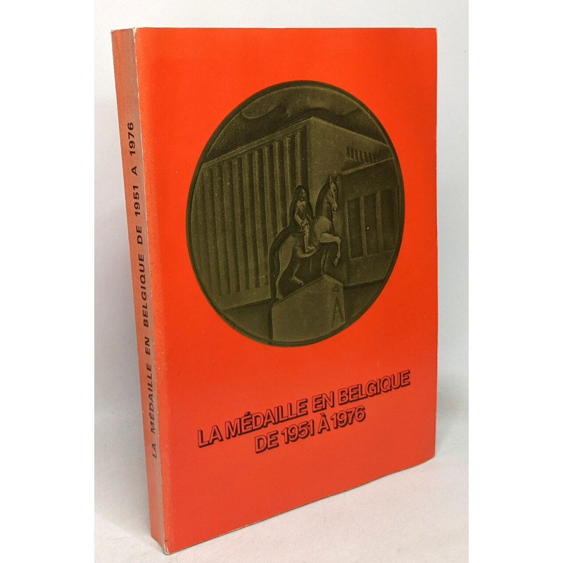 La médaille en Belgique de 1951 à 1976 catalogue