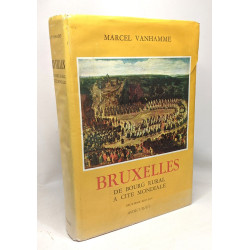 Bruxelles de bourg rural à cité mondiale - 2e édition