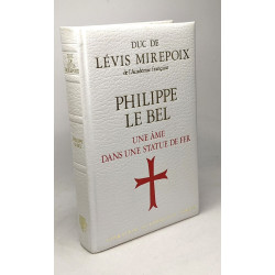Philippe le bel - une âme dans une statue de fer