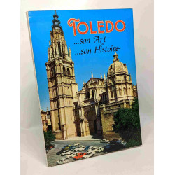 Toledo ...son art ...son histoire --- guide artistique illustré