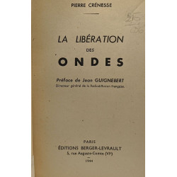 La libération des ondes - préface de Jean Guignebert