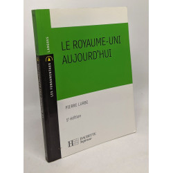Le Royaume-Uni aujourd'hui: N°63 - 5ème édition