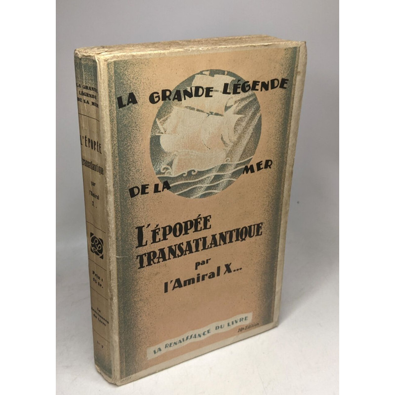 L'épopée transatlantique grande légende de la mer la n°7 la...