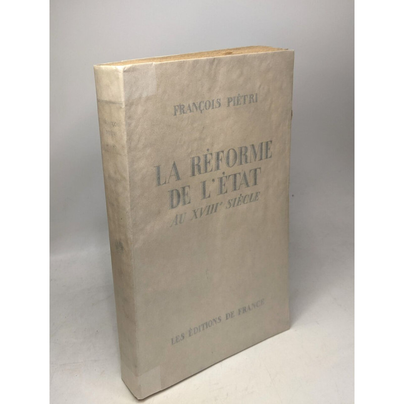 La réforme de l'état au XVIIIe siècle
