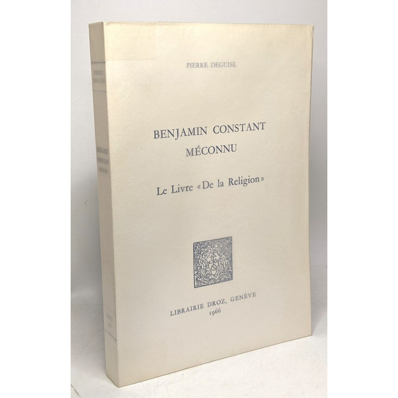 Benjamin Constant méconnu - le livre "de la religion"